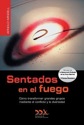 Sentados en el fuego by Mindell, Arnold