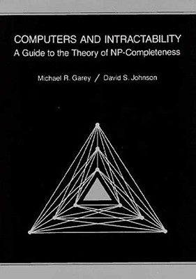Computers and Intractability: A Guide to the Theory of Np-Completeness by Garey, M. R.