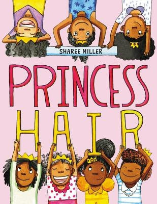 Princess Hair by Miller, Sharee