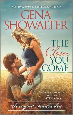 The Closer You Come by Showalter, Gena