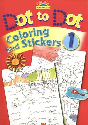 Dot to Dot Coloring and Stickers [With Stickers] by David, Juliet