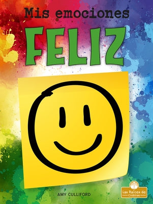 Feliz (Happy) by Culliford, Amy