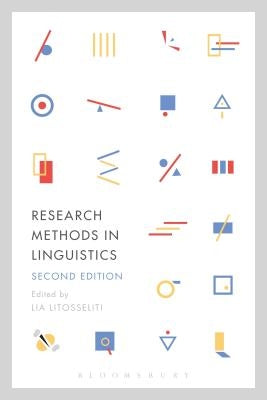 Research Methods in Linguistics: Second Edition by Litosseliti, Lia