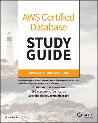 Aws Certified Database Study Guide: Specialty (Dbs-C01) Exam by Cocharero, Angie Nobre