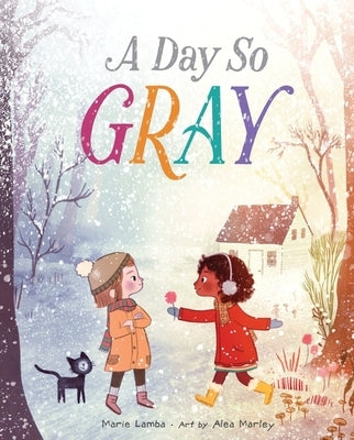 A Day So Gray by Lamba, Marie