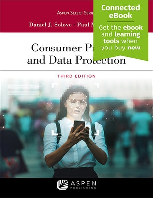 Consumer Privacy and Data Protection by Solove, Daniel J.