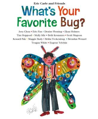 What's Your Favorite Bug? by Carle, Eric