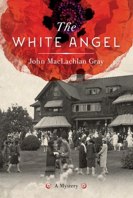 The White Angel by Gray, John MacLachlan