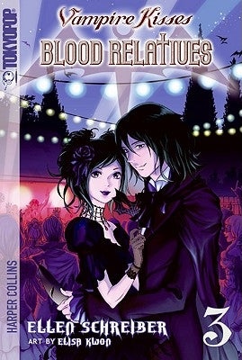 Vampire Kisses: Blood Relatives, Volume III by Schreiber, Ellen