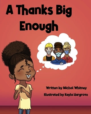 A Thanks Big Enough: Nova Gives Thanks to Essential Workers by Whitney, Michol M.