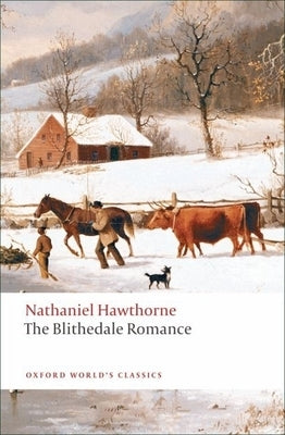 The Blithedale Romance by Hawthorne, Nathaniel