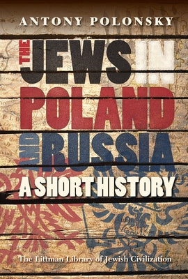 Jews in Poland and Russia: A Short History by Polonsky, Antony