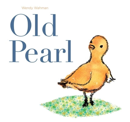 Old Pearl by Wahman, Wendy