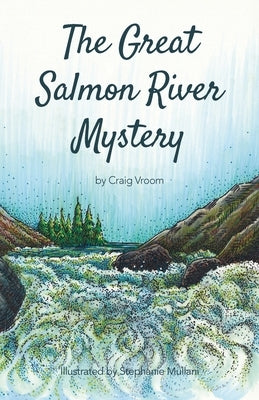 The Great Salmon River Mystery: Another Lucky Penny Detective Adventure by Vroom, Craig