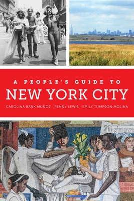 A People's Guide to New York City: Volume 5 by Bank Mu&#241;oz, Carolina