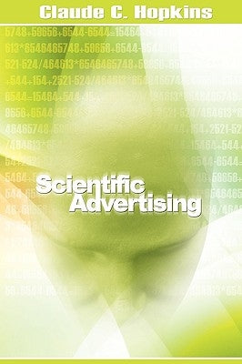 Scientific Advertising by Hopkins, Claude C.