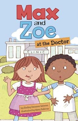 Max and Zoe at the Doctor by Swanson Sateren, Shelley