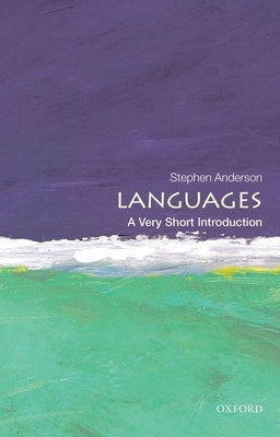 Languages: A Very Short Introduction by Anderson, Stephen