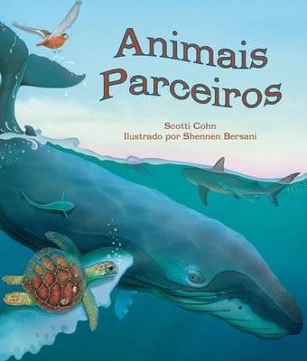 Animais Parceiros (Animal Partners in Portuguese) by Cohn, Scotti