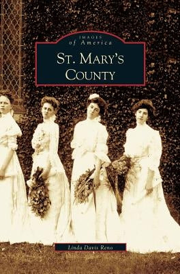 St. Mary's County by Reno, Linda