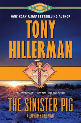 The Sinister Pig: A Leaphorn and Chee Novel by Hillerman, Tony