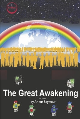 The Great Awakening: 2nd Edition Volume 2 by Seymour, Arthur