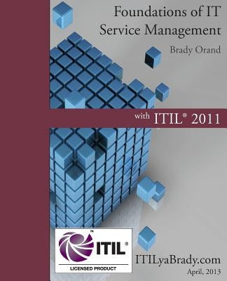 Foundations of IT Service Management with ITIL 2011: ITIL Foundations Course in a Book by Villarreal, Julie