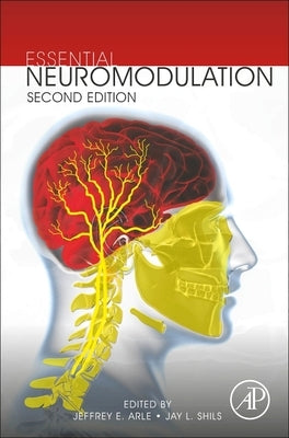 Essential Neuromodulation by Arle, Jeffrey E.