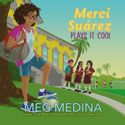 Merci Suárez Plays It Cool by 