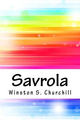 Savrola by Churchill, Winston S.