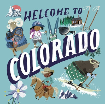 Welcome to Colorado (Welcome To) by Gilland, Asa