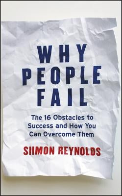 Why People Fail by Reynolds, Siimon