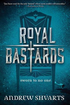 Royal Bastards (Royal Bastards, Book 1) by Shvarts, Andrew