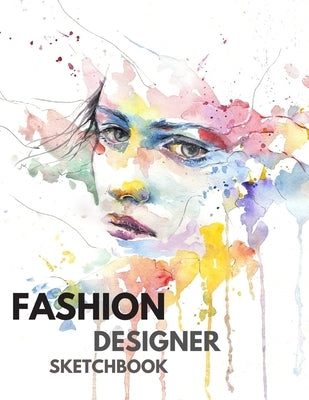 Fashion Designer Sketchbook: 264 Figure Templates for Designing Looks (Drawing Books, Fashion Books, Fashion Design Books, Fashion Sketchbooks), De by Yassine, Khnibrou