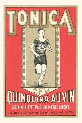 Vintage Journal Tonica, Belgian Quinine Wine by Found Image Press