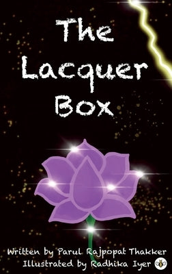 The Lacquer Box by Thakker, Parul Rajpopat