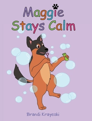 Maggie Stays Calm by Krayeski, Brandi