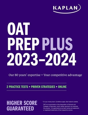 Oat Prep Plus 2023-2024: 2 Practice Tests + Proven Strategies + Online by Kaplan Test Prep