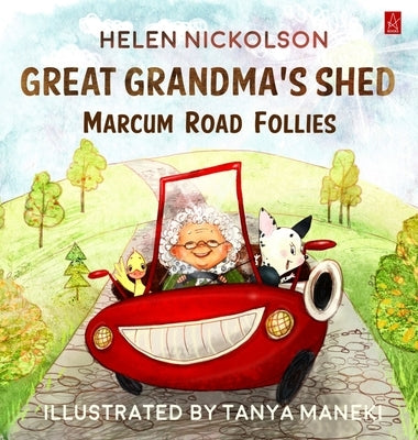 Great Grandma's Shed: Marcum Road Follies by Nickolson, Helen