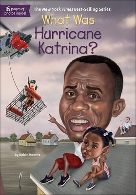 What Was Hurricane Katrina? by Koontz, Robin Michal