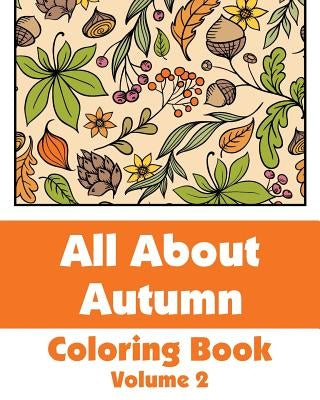 All About Autumn Coloring Book (Volume 2) by Wallace Publishing, H. R.