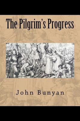 The Pilgrim's Progress by Bunyan, John