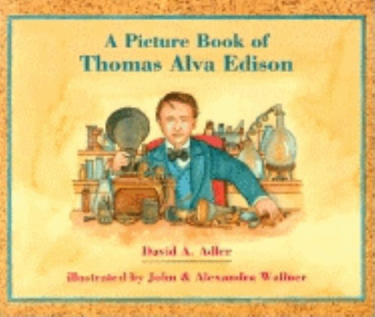 A Picture Book of Thomas Alva Edison by Adler, David A.
