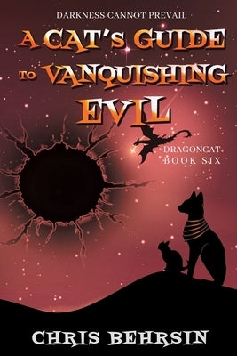 A Cat's Guide to Vanquishing Evil by Behrsin, Chris