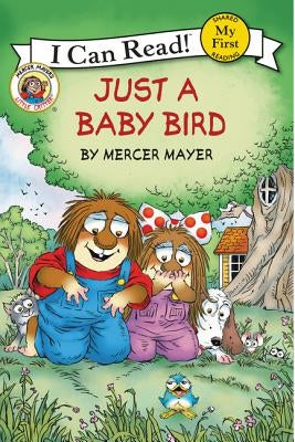 Little Critter: Just a Baby Bird by Mayer, Mercer
