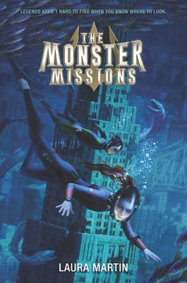 The Monster Missions by Martin, Laura