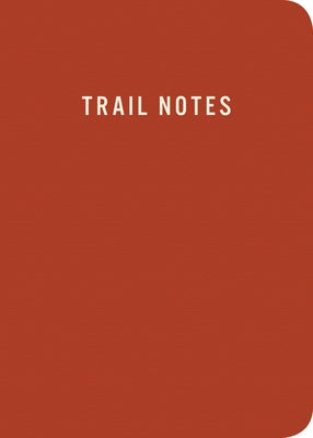 Trail Notes by Mountaineers Books