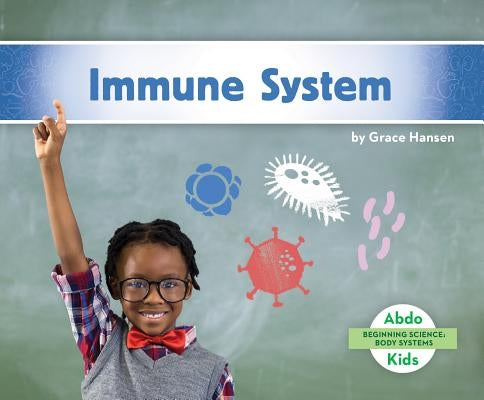 Immune System by Hansen, Grace