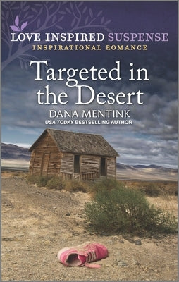 Targeted in the Desert by Mentink, Dana