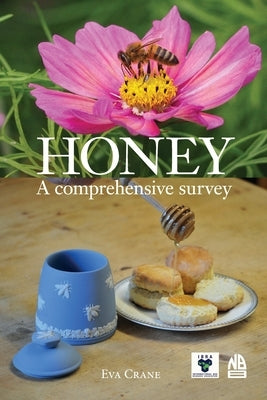 Honey, a comprehensive survey by Crane, Eva